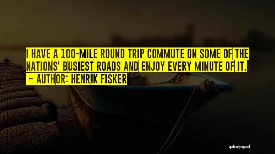 Commute Quotes By Henrik Fisker