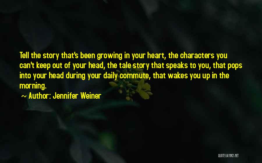 Commute Quotes By Jennifer Weiner