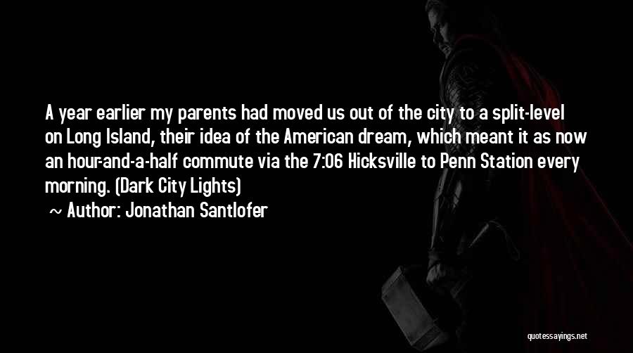Commute Quotes By Jonathan Santlofer