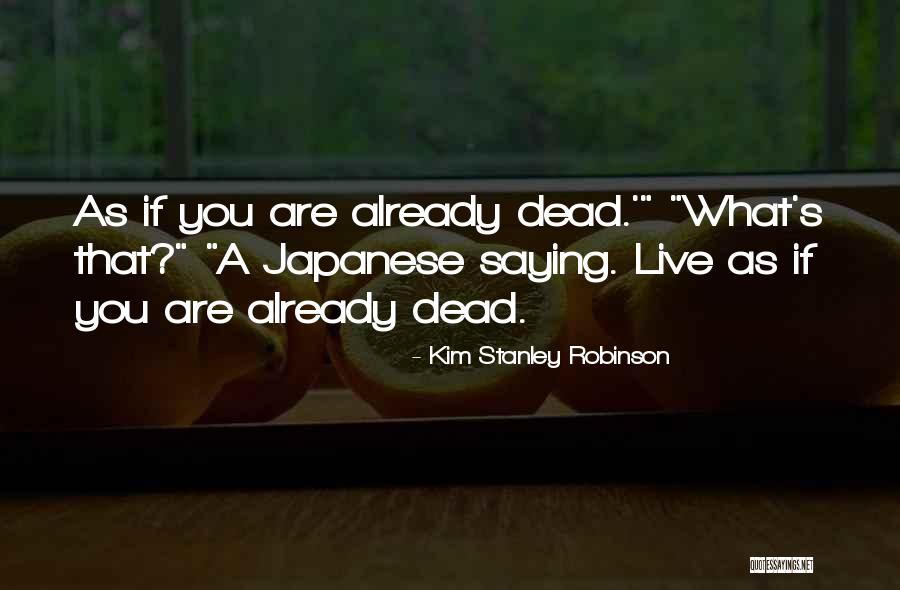 Como Te Quiero Quotes By Kim Stanley Robinson Como Te Quiero Quotes By Kim Stanley Robinson