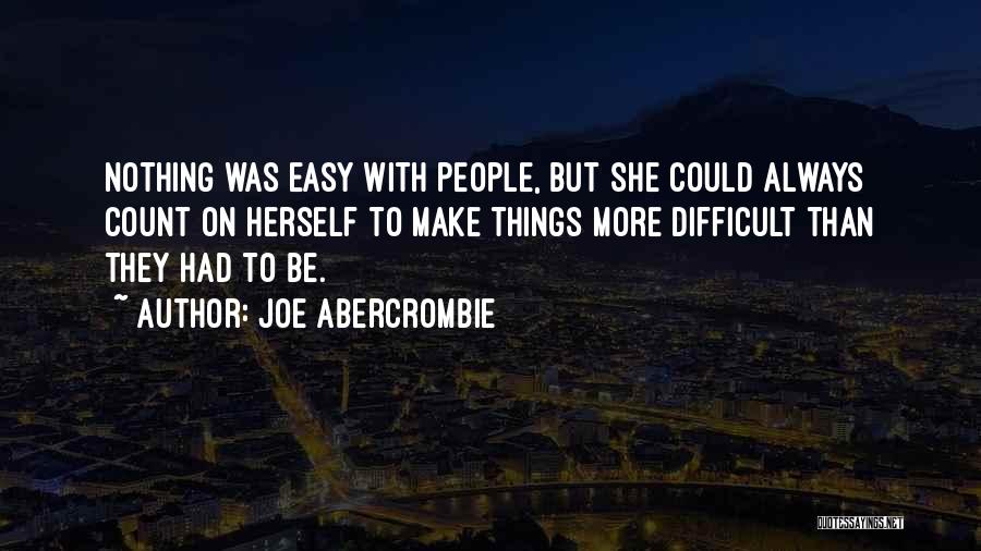 Comoda In Spanish Quotes By Joe Abercrombie