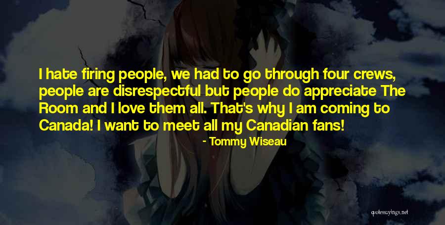 Comodidades Airbnb Quotes By Tommy Wiseau Comodidades Airbnb Quotes By Tommy Wiseau