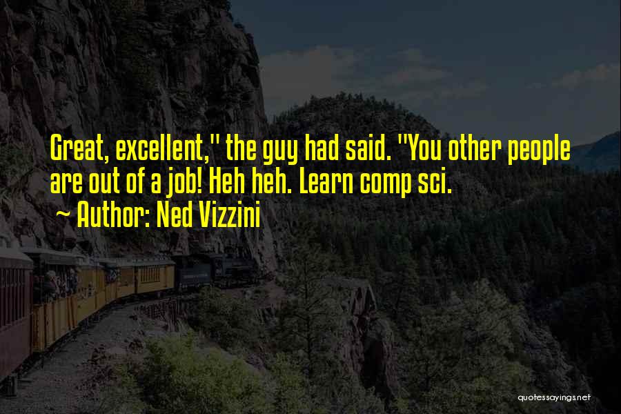 Comp Sci Quotes By Ned Vizzini