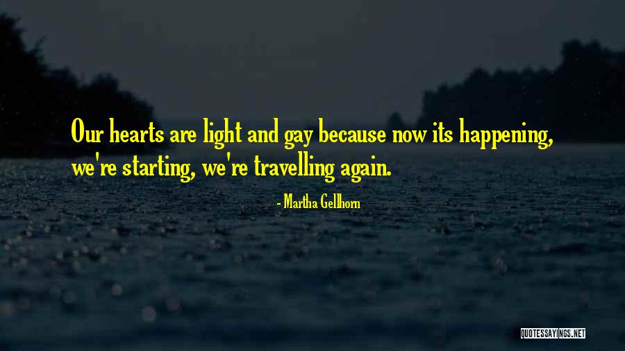 Compagne Melenchon Quotes By Martha Gellhorn Compagne Melenchon Quotes By Martha Gellhorn