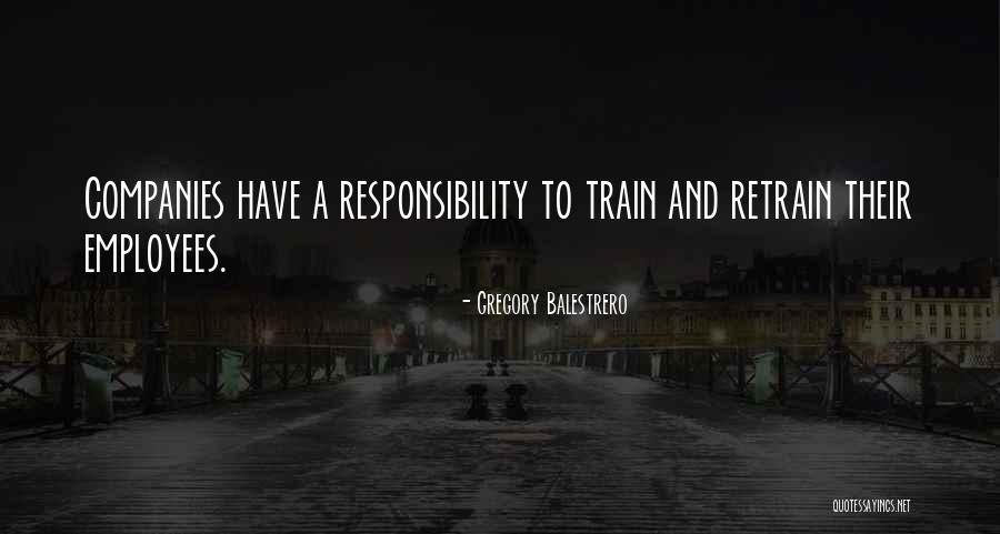 Companies And Employees Quotes By Gregory Balestrero