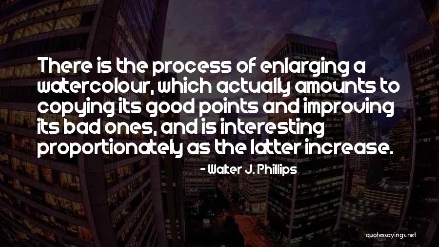 Companies Changing Quotes By Walter J. Phillips Companies Changing Quotes By Walter J. Phillips