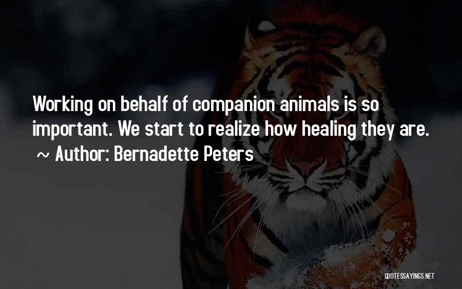 Companion Animals Quotes By Bernadette Peters