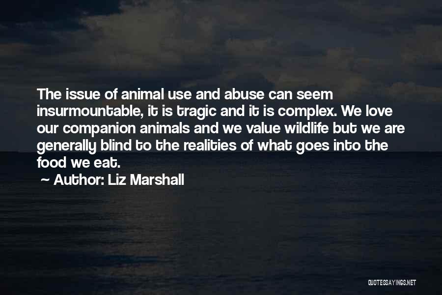 Companion Animals Quotes By Liz Marshall