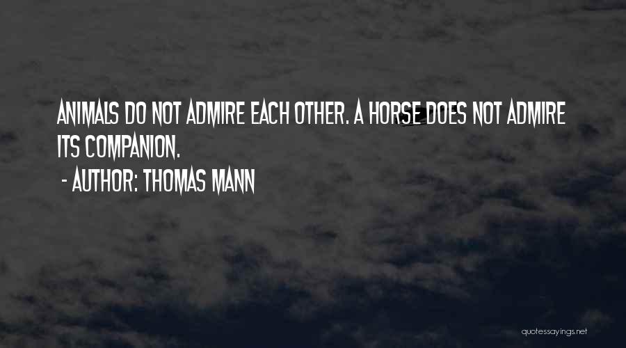 Companion Animals Quotes By Thomas Mann