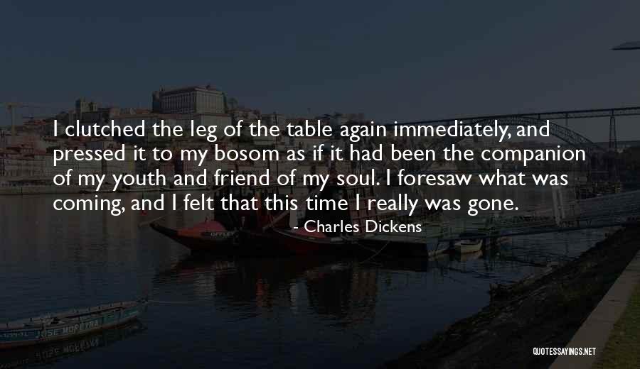 Companion Friend Quotes By Charles Dickens Companion Friend Quotes By Charles Dickens