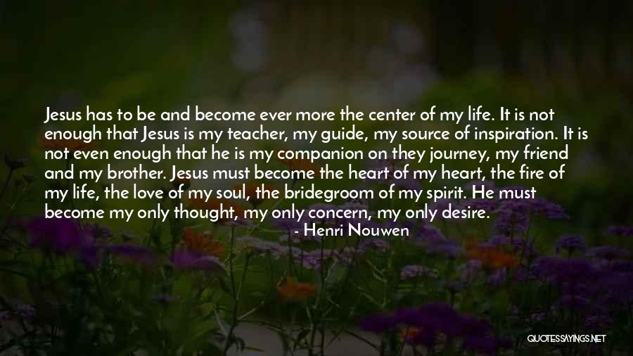 Companion Friend Quotes By Henri Nouwen Companion Friend Quotes By Henri Nouwen