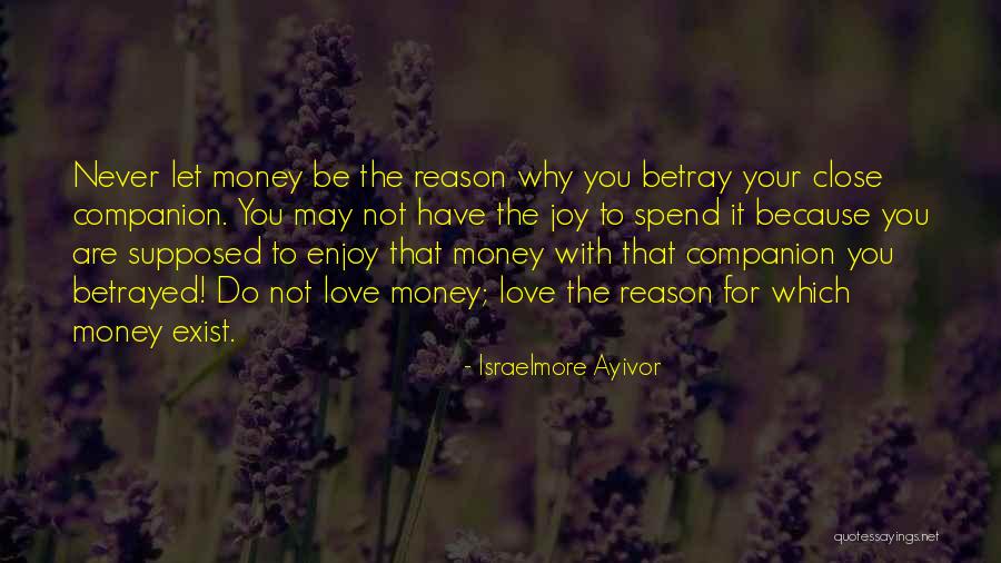 Companion Friend Quotes By Israelmore Ayivor Companion Friend Quotes By Israelmore Ayivor