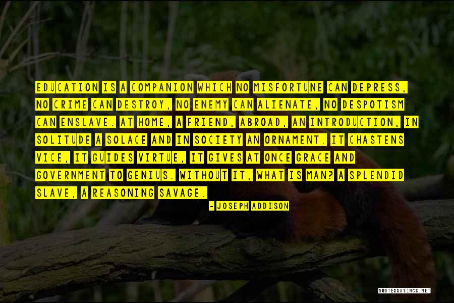 Companion Friend Quotes By Joseph Addison Companion Friend Quotes By Joseph Addison