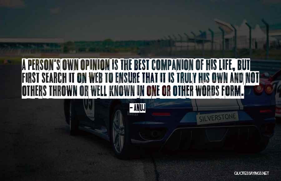 Companion In Life Quotes By Anuj Companion In Life Quotes By Anuj