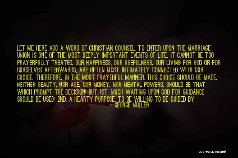 Companion In Life Quotes By George Muller Companion In Life Quotes By George Muller