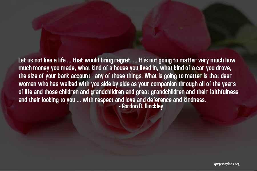 Companion In Life Quotes By Gordon B. Hinckley Companion In Life Quotes By Gordon B. Hinckley