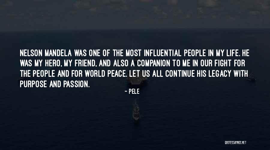 Companion In Life Quotes By Pele Companion In Life Quotes By Pele