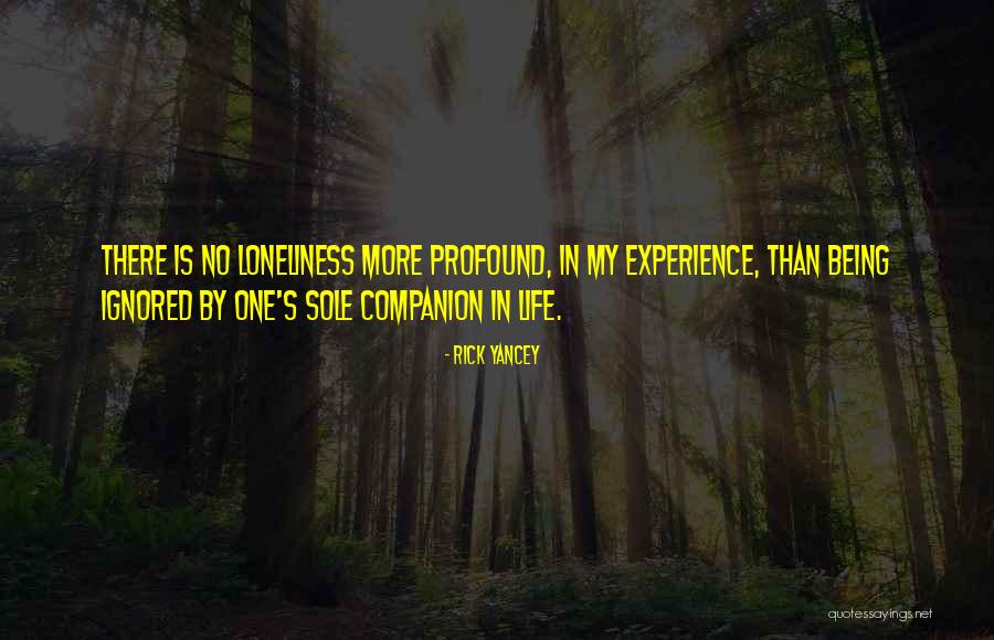 Companion In Life Quotes By Rick Yancey Companion In Life Quotes By Rick Yancey