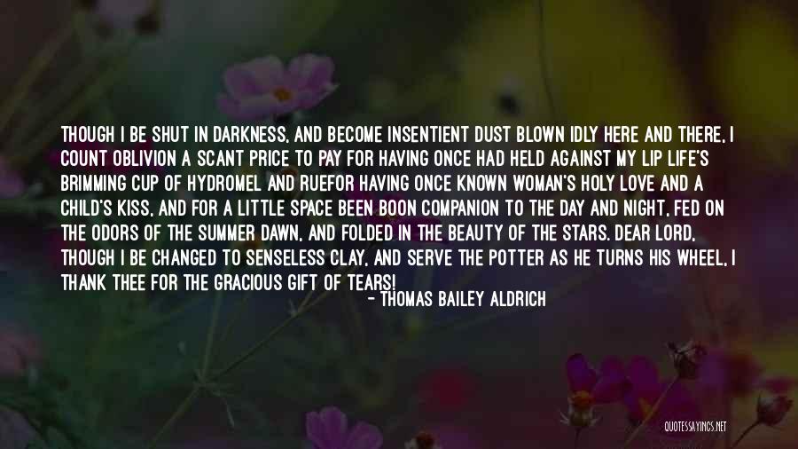 Companion In Life Quotes By Thomas Bailey Aldrich Companion In Life Quotes By Thomas Bailey Aldrich