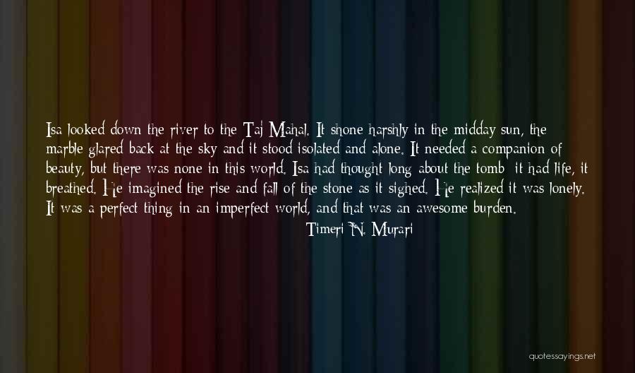Companion In Life Quotes By Timeri N. Murari Companion In Life Quotes By Timeri N. Murari