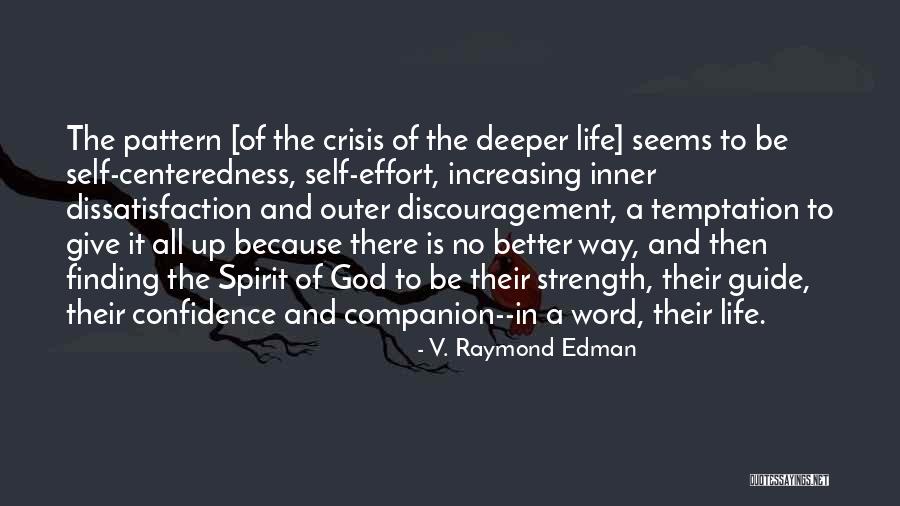 Companion In Life Quotes By V. Raymond Edman Companion In Life Quotes By V. Raymond Edman
