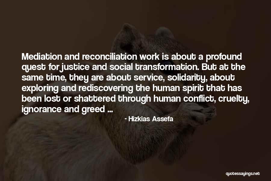 Companioned Means Quotes By Hizkias Assefa Companioned Means Quotes By Hizkias Assefa