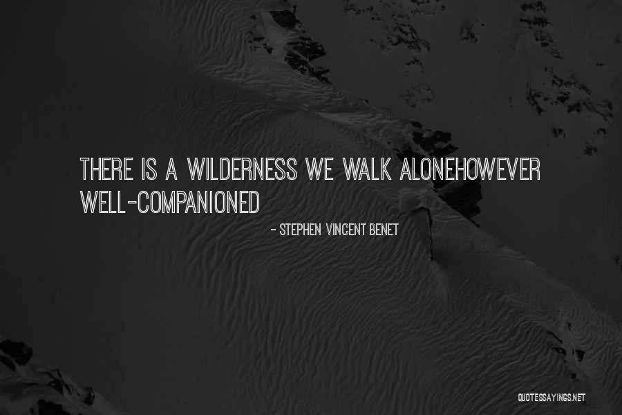 Companioned Quotes By Stephen Vincent Benet