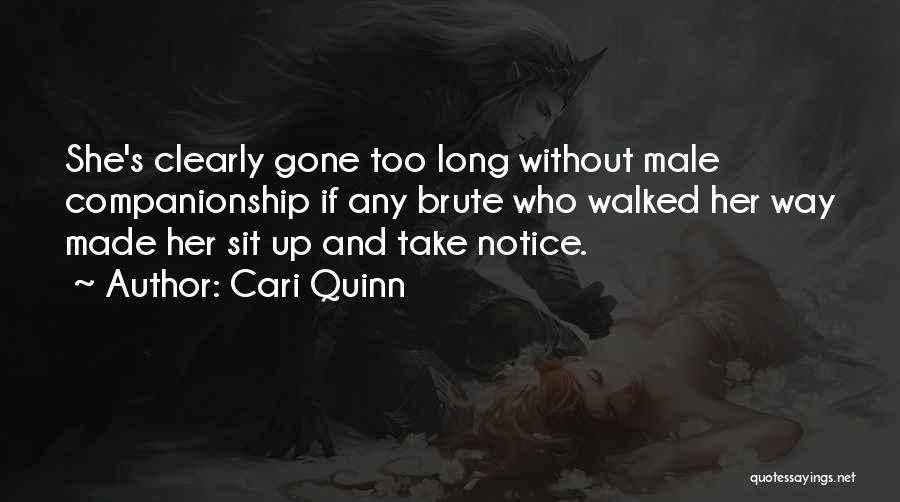 Companionship And Loneliness Quotes By Cari Quinn