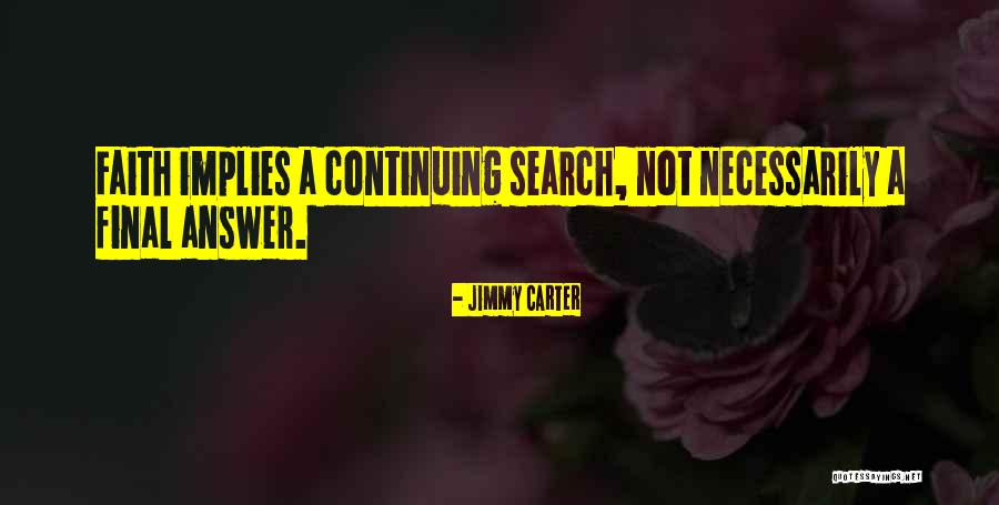 Companionship In Frankenstein Quotes By Jimmy Carter