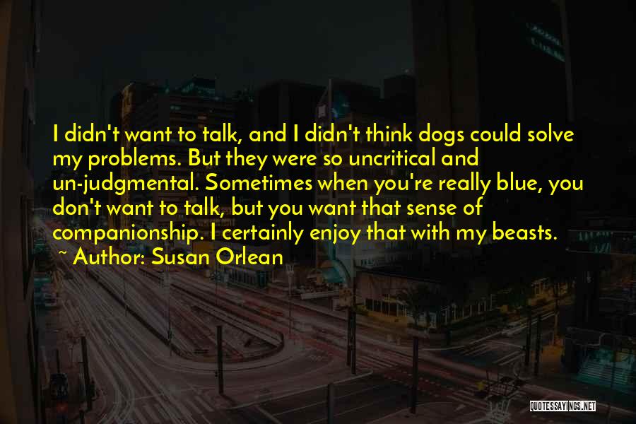 Companionship Of Dogs Quotes By Susan Orlean