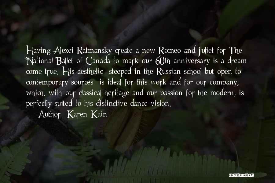 Company Anniversary Quotes By Karen Kain