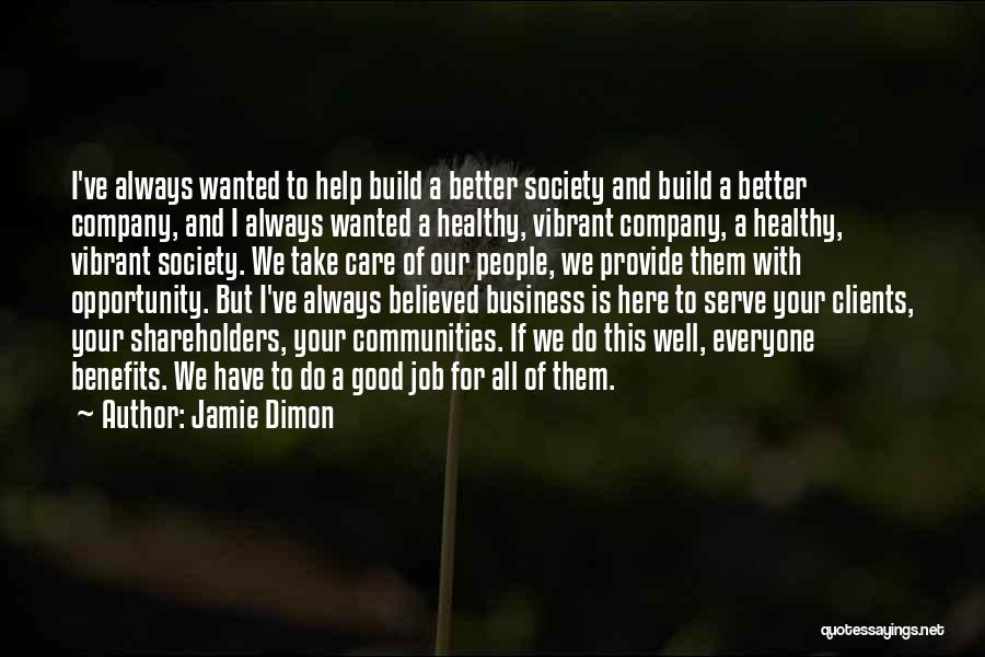 Company Benefits Quotes By Jamie Dimon