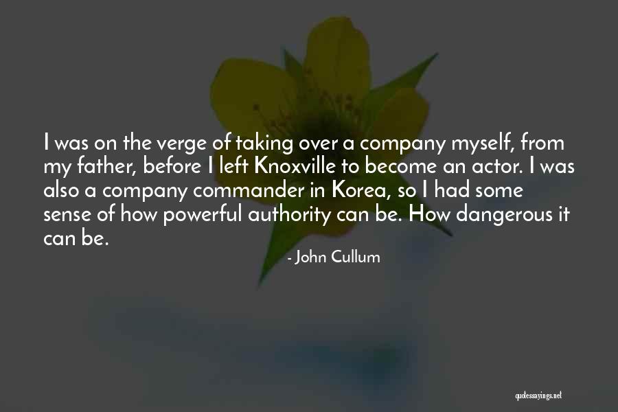 Company Commander Quotes By John Cullum