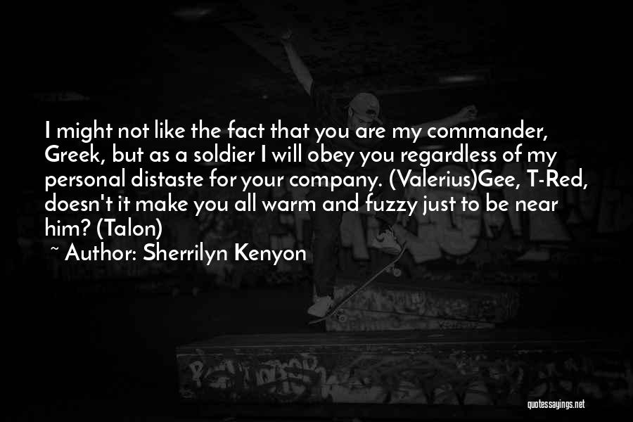 Company Commander Quotes By Sherrilyn Kenyon
