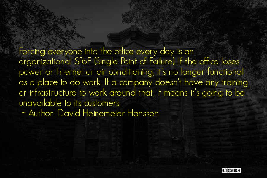 Company Failure Quotes By David Heinemeier Hansson