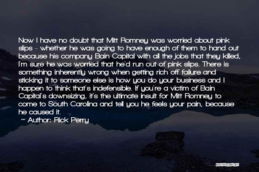 Company Failure Quotes By Rick Perry