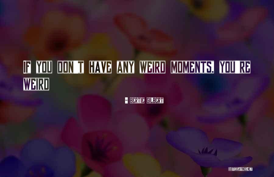 Company Framework Quotes By Bertie Gilbert Company Framework Quotes By Bertie Gilbert