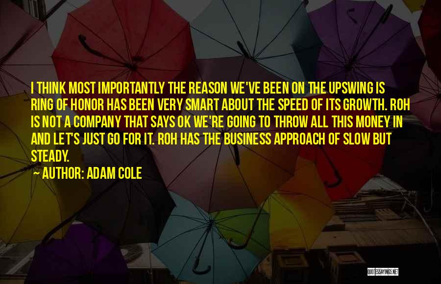 Company Growth Quotes By Adam Cole