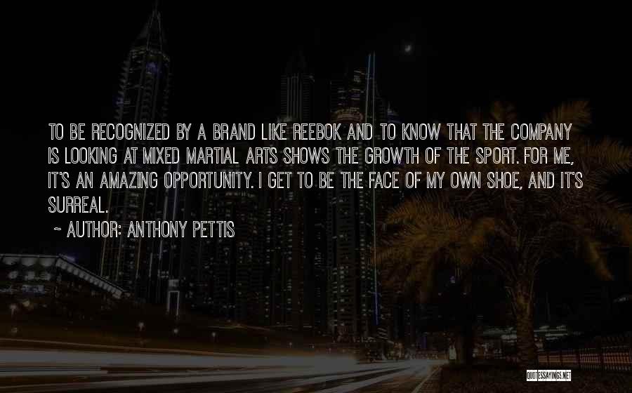 Company Growth Quotes By Anthony Pettis