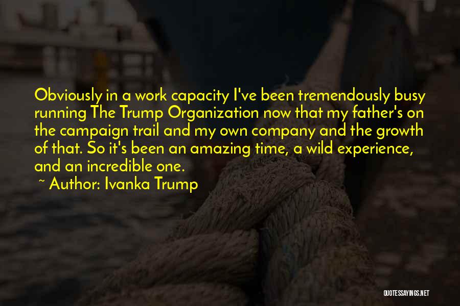 Company Growth Quotes By Ivanka Trump