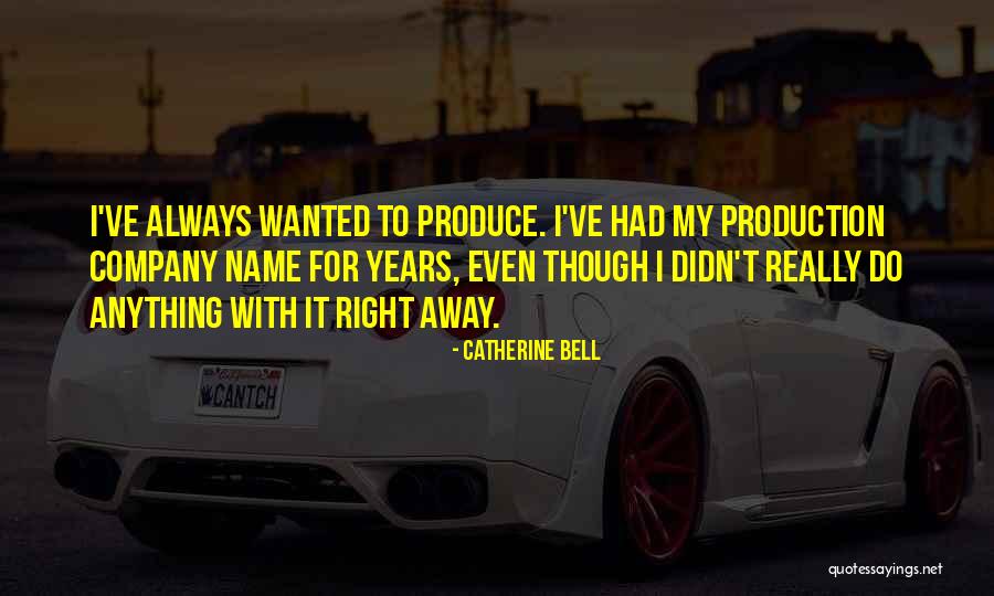 Company Names Quotes By Catherine Bell Company Names Quotes By Catherine Bell