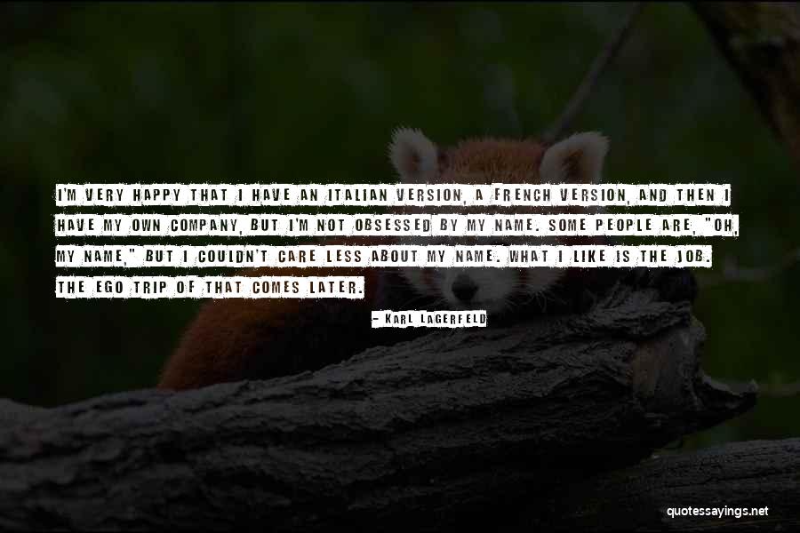 Company Names Quotes By Karl Lagerfeld Company Names Quotes By Karl Lagerfeld