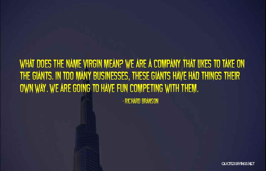 Company Names Quotes By Richard Branson Company Names Quotes By Richard Branson