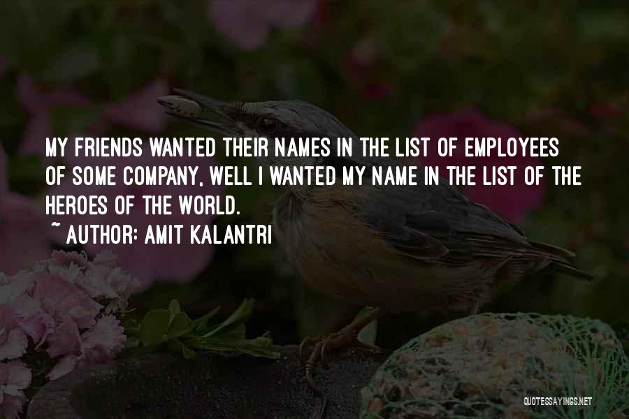 Company Of Friends Quotes By Amit Kalantri