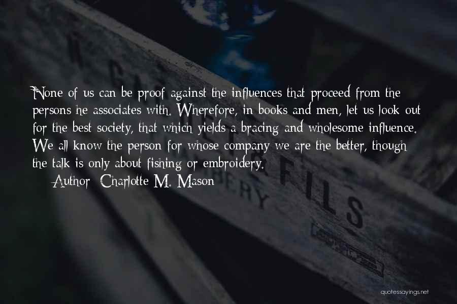 Company Of Friends Quotes By Charlotte M. Mason