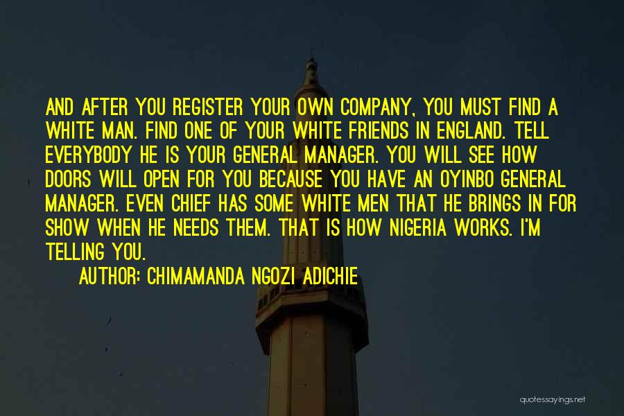 Company Of Friends Quotes By Chimamanda Ngozi Adichie