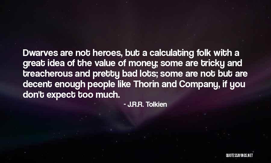 Company Of Heroes 2 Best Quotes By J.R.R. Tolkien