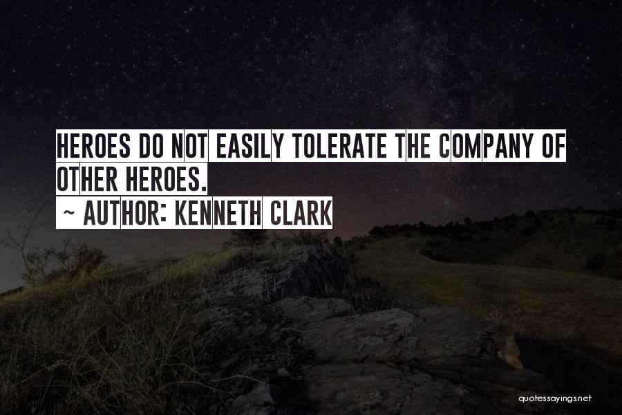 Company Of Heroes 2 Best Quotes By Kenneth Clark