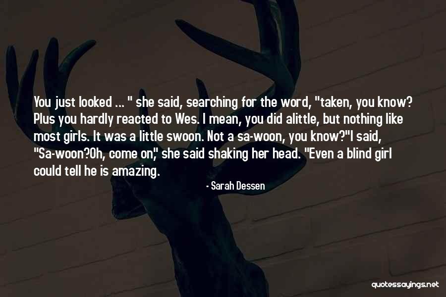 Company Of Heroes Wehrmacht Quotes By Sarah Dessen Company Of Heroes Wehrmacht Quotes By Sarah Dessen