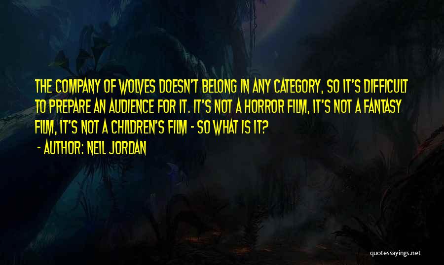 Company Of Wolves Film Quotes By Neil Jordan